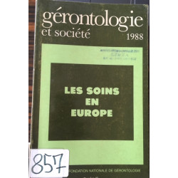 GERONTOLOGIE ET SOCIETE NUMERO 47 LES SOINS EN EUROPE