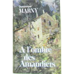 À l'ombre des amandiers
