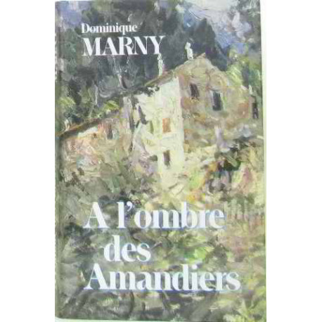 À l'ombre des amandiers