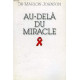 Au-delà du miracle
