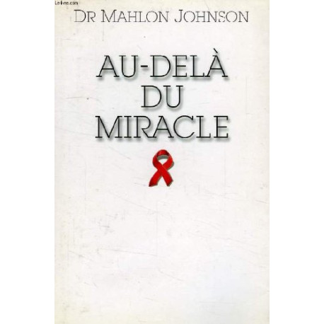 Au-delà du miracle