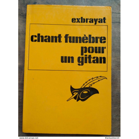 Exbrayat - Chant funèbre pour un gitan / Le Masque