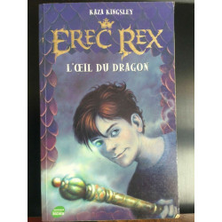 Kaza kingsley Erec rex L'oeil du dragon rocher