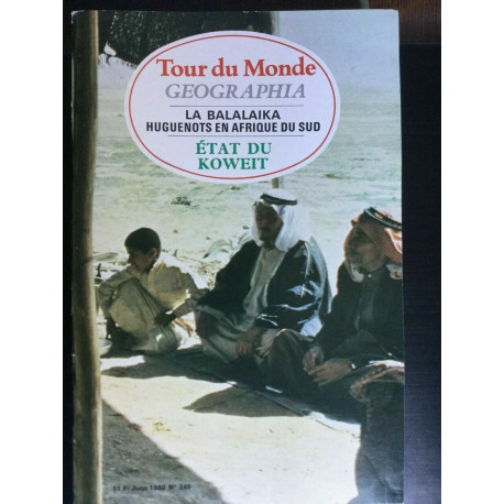 Tour du Monde geographia Juin 1980 N 249 La balalaika Huguenots en...