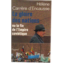 La gloire des nations ou la fin de l'empire soviétique