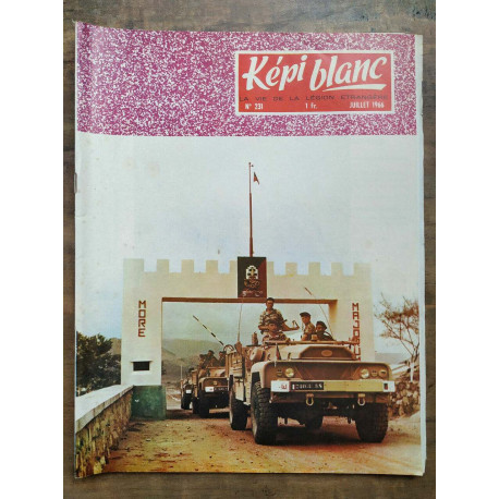 Képi Blanc n231 Juillet 1966 La vie de La légion étrangère