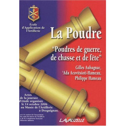 La Poudre Poudres de guerre de chasse et de fête