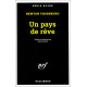 Un Pays de rêve
