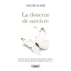 La douceur de survivre
