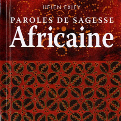Paroles de sagesse africaine