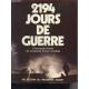 2194 JOURS DE GUERRE - CHRONOLOGIE ILLUSTREE DE LA SECONDE GUERRE...