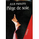 Piège de soie [Relié] by Parsons Julie Maillet Isabelle
