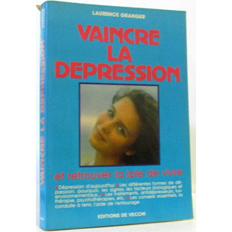 Vaincre la dépression et retrouver la joie de vivre