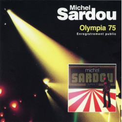 Michel Sardou - Olimpia 75 (Enregistrement Public)