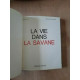 Antoine Reille La Vie dans La Savane Fernand nathan