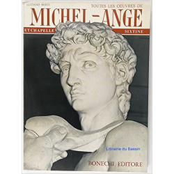 TOUTES LES OEUVRES DE MICHEL - ANGE ET LA CHAPELLE SIXTINE