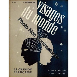 Visages Du Monde N° 59 Du 15/11/1938 - La Chanson Francaise