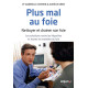 Plus mal au foie. Nettoyer et drainer son foie
