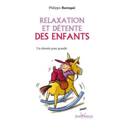 Relaxation et détente des enfants - Un chemin pour grandir