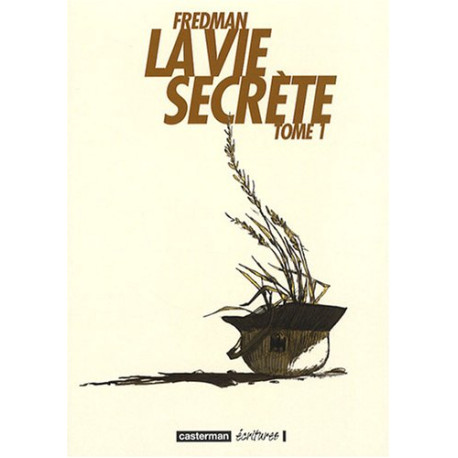 La vie secrète Tome 1