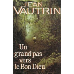 Un grand pas vers le bon dieu