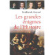 Les grandes énigmes de l'Histoire