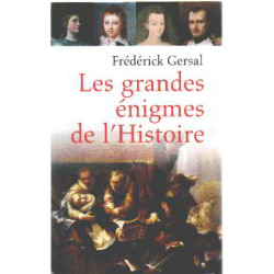 Les grandes énigmes de l'Histoire