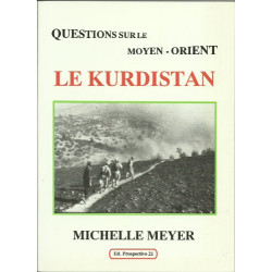 Questions sur le Moyen-Orient: Le Kurdistan : essai