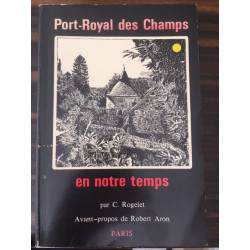 PORT-ROYAL DES CHAMPS EN NOTRE TEMPS