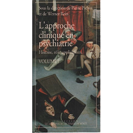 L'approche clinique en psychiatrie : Tome 1