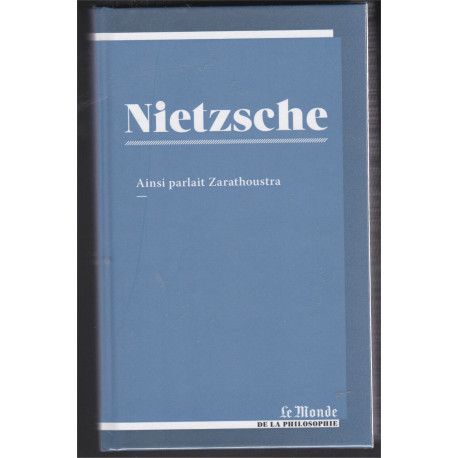 Nietzsche : Ainsi Parlait Zarathoustra
