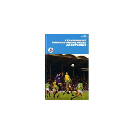 Les grandes equipes françaises de football