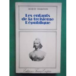 LES ENFANT DE LA TROISIEMME REPUBLIQUE