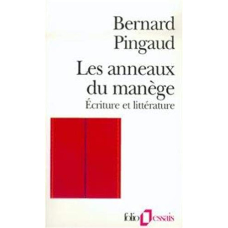 Les Anneaux du manège: Écriture et littérature