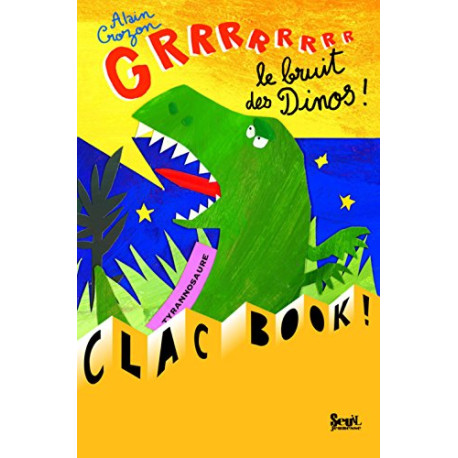 Grrrrrrrr le bruit des dinos