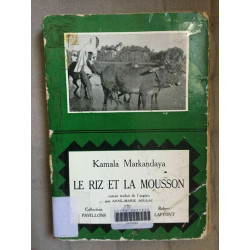 Kamala markandaya Le riz et la mousson Robert laffont