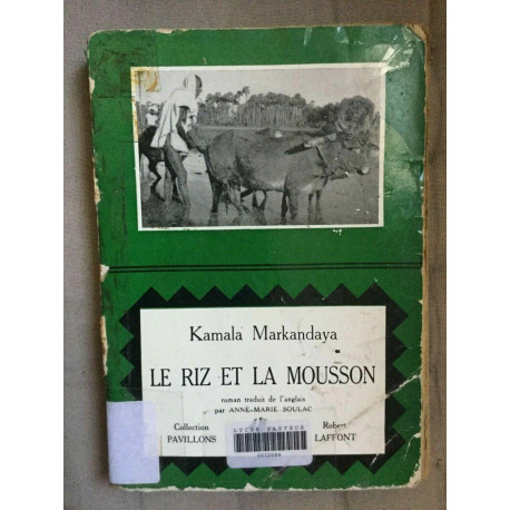 Kamala markandaya Le riz et la mousson Robert laffont