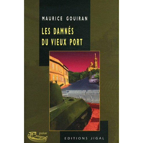 Les damnés du vieux port