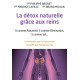 La Détox naturelle grâce aux reins