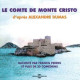Le Comte de Monte Cristo d'après Alexandre Dumas : Raconté par...