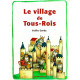 VILLAGE DE TOUS-ROIS