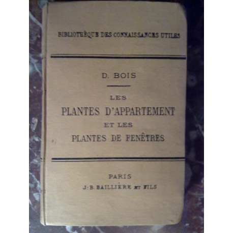 d bois Les plantes d'appartement et Les plantes de fenêtres baillière
