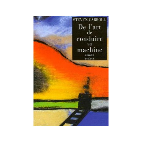 De L'art De Conduire Sa Machine