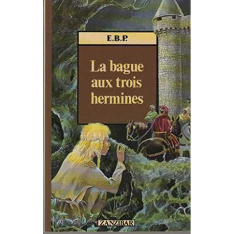 Bague aux trois hermines (la)