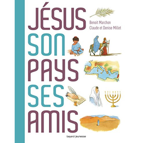 JÉsus son pays ses amis