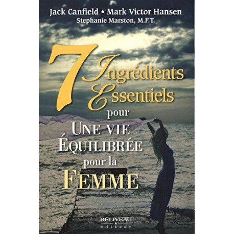 7 Ingrédients Essentiels pour une vie équilibrée pour la femme