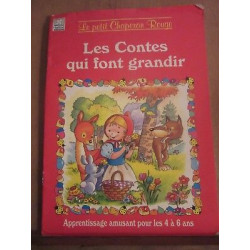 Le petit Chaperon rouge les contes qui font grandir