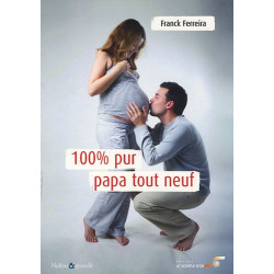 100% pur papa tout neuf