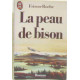 La Peau de bison