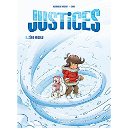 Justices BD T02: Zéro absolu